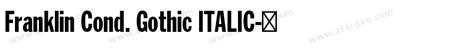 Franklin Cond. Gothic ITALIC字体转换